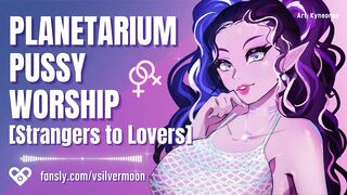 Planetarium Pussy Worship [F4F] [Lesbian] [Strangers to Lovers] [Audio Porn] [ASMR Roleplay]