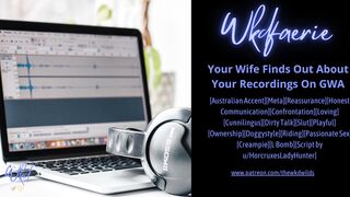 Your Wife Finds Out About Your Recordings on GWA