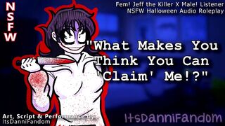 【NSFW Halloween Audio RP】 You Are Targeted by Fem! Jeff... So You Decide to 'Claim' Her~ 【F4M】