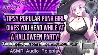 ASMR - Sexy Popular Punk Babe Gives You Head While At A Halloween Party! Hentai Anime Audio Roleplay
