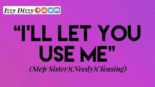 Step Sister Needs Help [Female Erotic Audio for Men][ASMR]