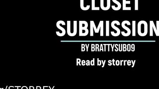 Closet Submission by Brattysub09