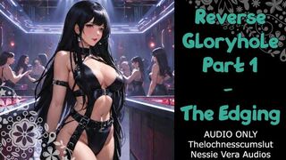 Reverse Gloryhole - Part 1 - The Edging | Audio Roleplay Preview